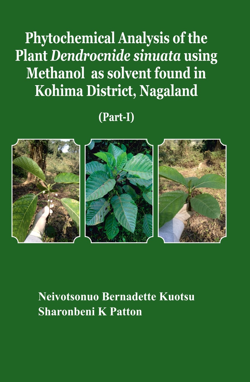 Phytochemical Analysis of the plant Dendrocnide sinuata using Methanol as solvent found in Kohima District, Nagaland