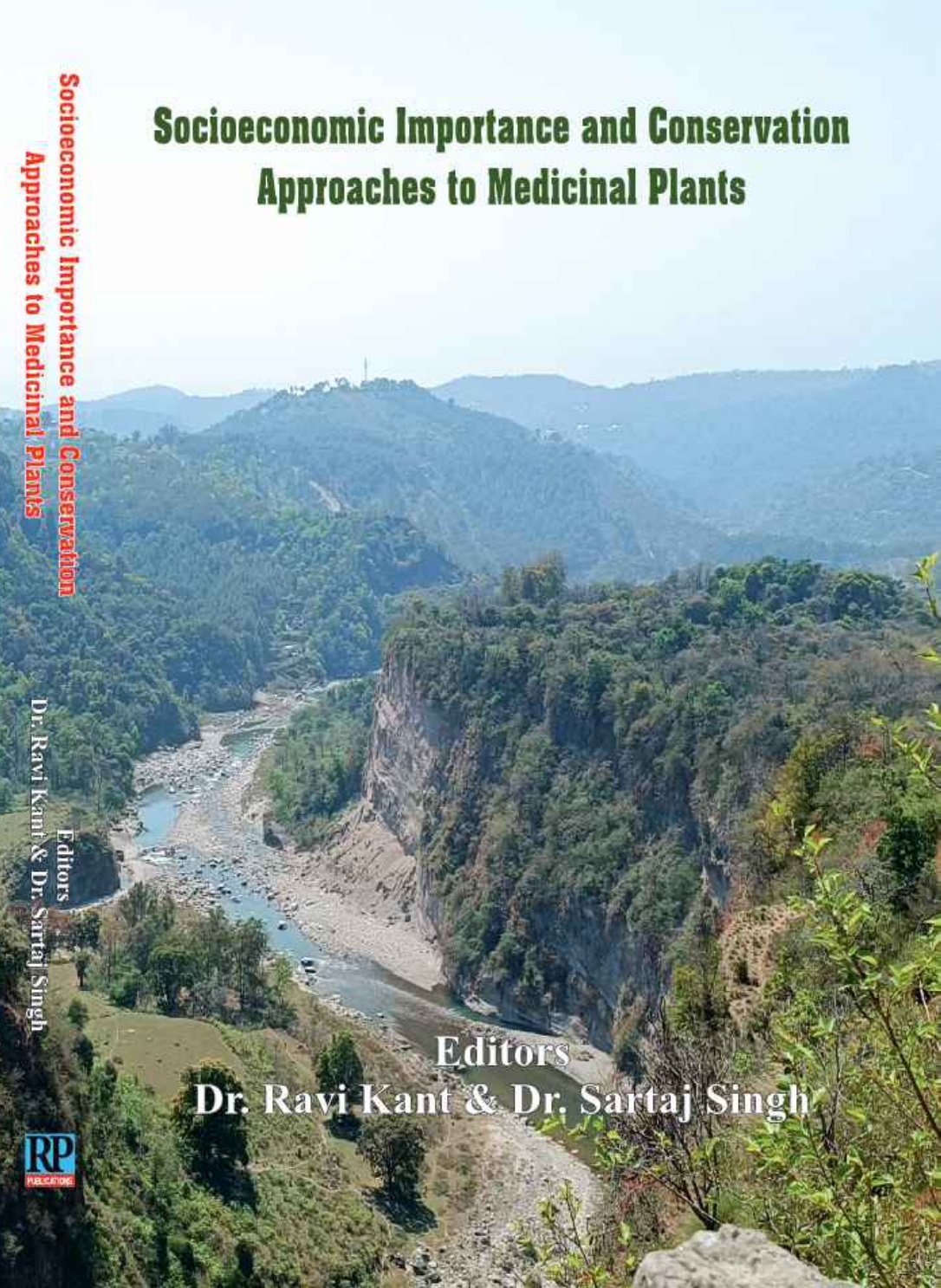 Socioeconomic Importance and Conservation Approaches to Medicinal Plants    