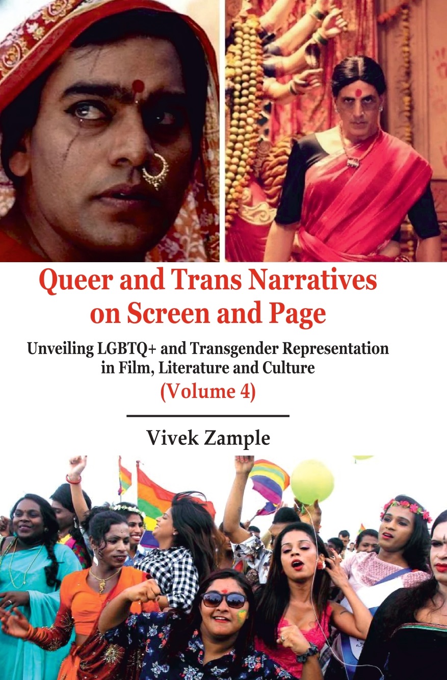 Queer and Trans Narratives on Screen and Page: Unveiling LGBTQ+ and Transgender Representation in Film, Literature and Culture ( Val-  4 )