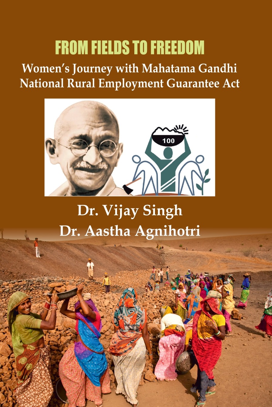 From Fields to Freedom: Women’s Journey with Mahatma Gandhi National Rural Employment Guarantee Act