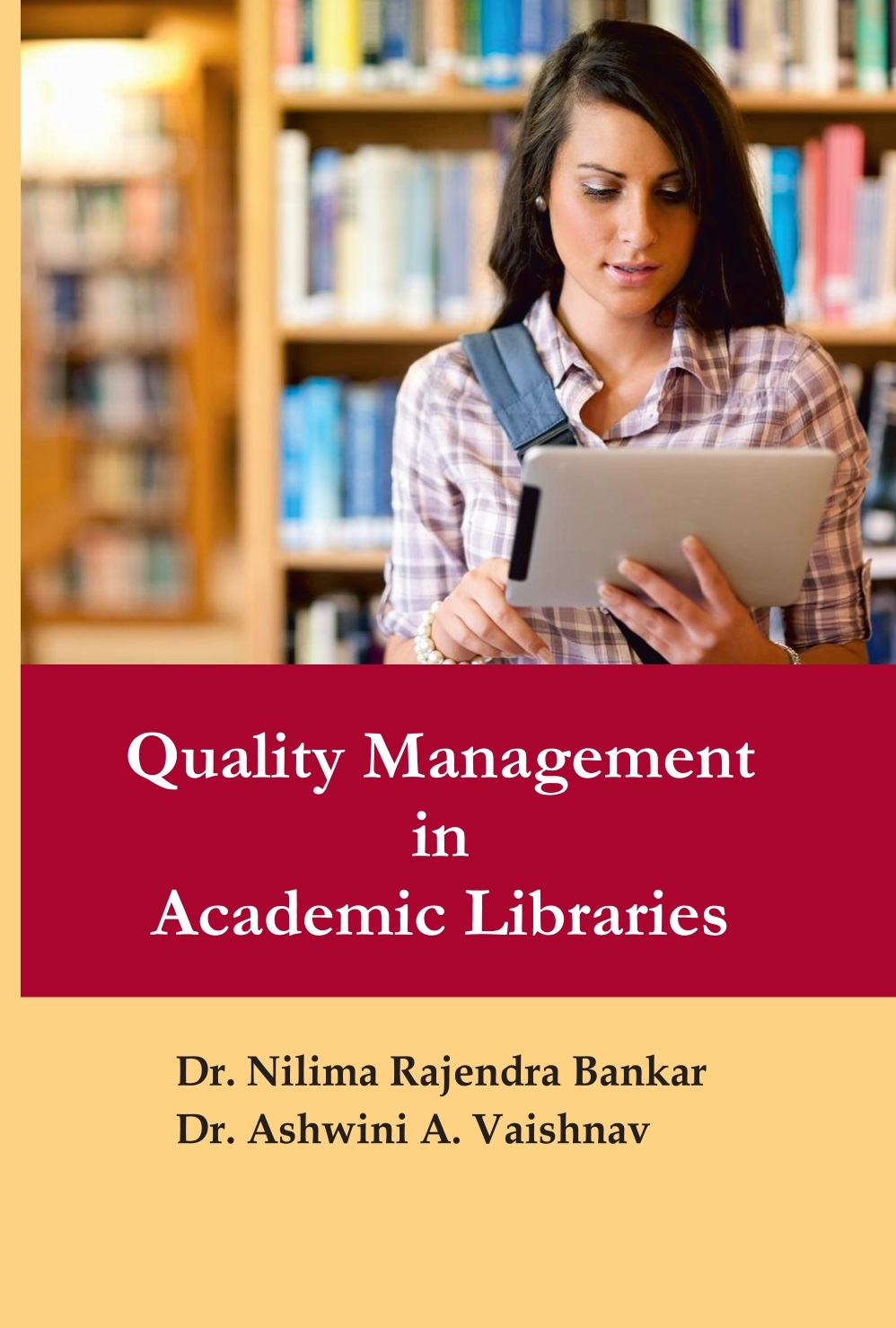 QUALITY MANAGEMENT IN ACADEMIC LIBRARIES 